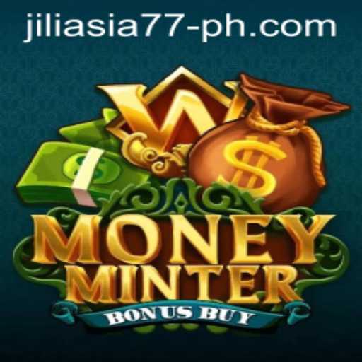 Unlock the Thrills of MoneyMinterBonusBuy with Jiliasia77