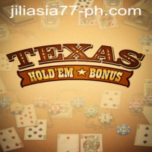 Exploring Texas Hold'em Bonus with Jiliasia77